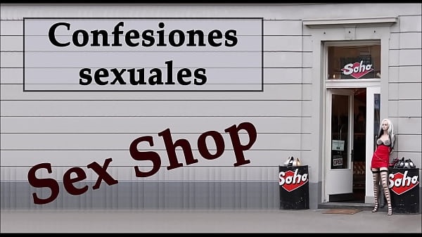 Camarera y propietaria de un sex shop. AUDIO ESPA&Ntilde_OL. Confesión sexual.